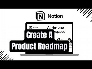 How to Create a Product Roadmap in Notion