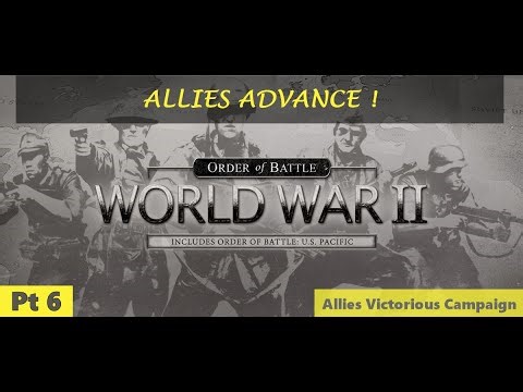 ➡️ Allies Advance! Allies Victorious Campaign in Order of Battle Pt.6 | Patrik ⚔️