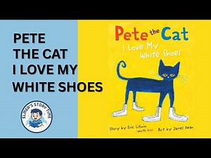 📚✨Pete the Cat: I Love My White Shoes | Eric Litwin | Elmer’s Story Time | Read-Aloud Story ✨📚