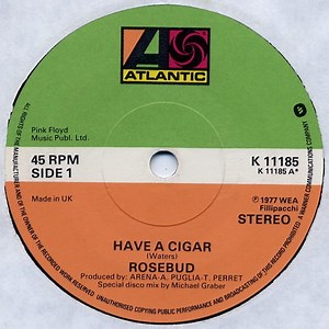 Rosebud - Have A Cigar / Money