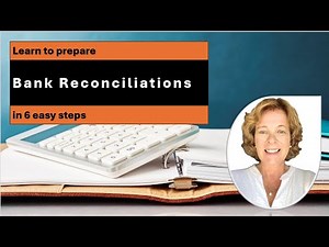 How to prepare a bank reconciliation in 6 easy steps