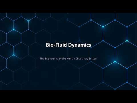 Bio-Fluid Dynamics: The Engineering of the Human Circulatory System (Part 2)