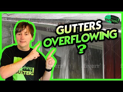 Why are my gutters overflowing?