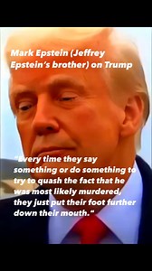 20K views · 980 reactions | Mark Epstein (Jeffrey Epstein’s brother) on Trump “Every time they say something or do something to try to quash the fact that he was most likely murdered, they just put their foot further down their mouth." FOLLOW us Rockaway Primetime Reporting LIKE and SHARE | Rockaway Primetime Reporting | Facebook