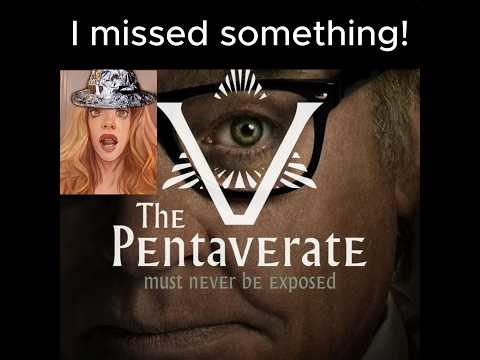 The Pentaverate: An Addendum to my original video