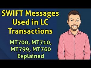 SWIFT Messages Used in LC Transactions | MT700, MT710, MT799, MT760 Explained