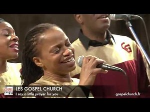 GOSPEL MARIAGE - I say a little prayer for You - Chorale GOSPEL CHURCH