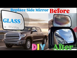 2007 - 2020 Toyota Tundra How to Replace Side Mirror Glass Step by Step