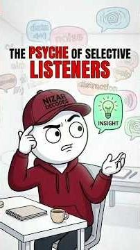 The Psyche of Selective Listeners (Why They Only Hear What Matters)