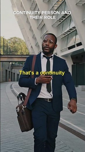 WHAT IS A CONTINUITY PERSON AND THEIR ROLES ON SET?