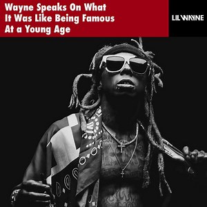 11K views · 2.3K reactions | Wayne Speaks On What It Was Like Being Famous At A Young Age | Lil Wayne | Facebook