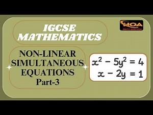 Non-Linear Simultaneous Equations | Part-3 | Complete IGCSE Mathematics Tutorial | MATH With HOA