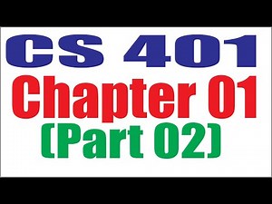 CS401 Chapter 01 (Part 02)