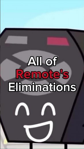 All of Remote's Eliminations #bfb #tpot1reanim #bfdi #battleforbfdi #tpot #bbfb #battleforbfb