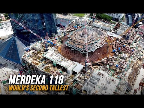 Merdeka 118: World's Second-Tallest Building, Kuala Lumpur, Malaysia