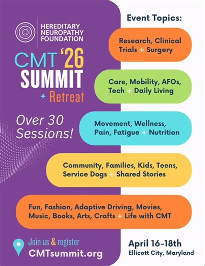 📍 Ellicott City, Maryland 📅 April 16–17, 2026 🔗 Link in bio or CMTsummit.org This year’s Summit is more than a meeting — it’s a space to learn, connect, recharge, and celebrate life with CMT, alongside patients, families, clinicians, researchers, and partners who are moving the field forward together. What You’ll Experience 1. CMT Research & Clinical Trials Learn about the latest research, active and upcoming clinical trials, and how patients are shaping progress. 2. Patient Stories & Shared 