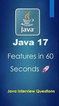 Java 17 Features in 60 Seconds 🚀 | Java Interview