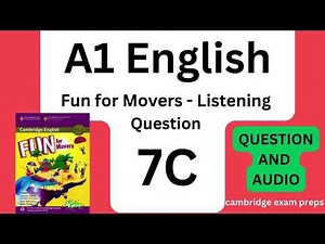 FUN for MOVERS 7C QUESTION AND AUDIO