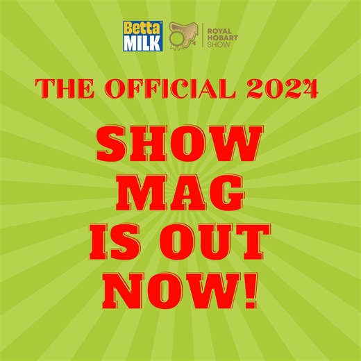 The official 2024 Betta® Milk Royal Hobart Show MAG is out now! Filled with everything to see and do at this years show! 🎡 Find the show Mag and more information on our website! www.hobartshowground.com.au/royalhobartshow | Hobart Showground