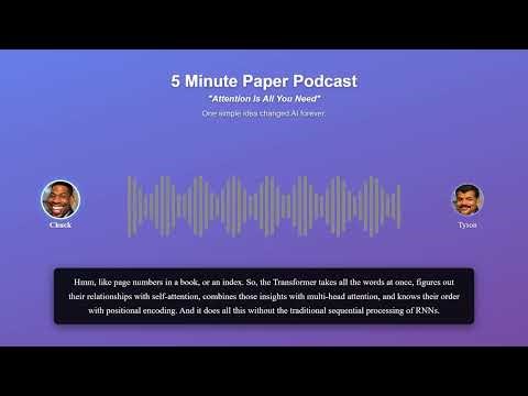 Attention Is All You Need | 5 Minute Paper Podcast