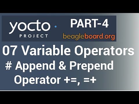 Yocto Tutorial - 07 Variable Assignment Operators (Part-4) | Append(+=) and Prepend(=+) with Spaces