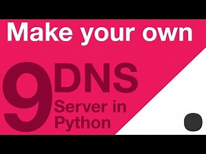 Make your Own DNS Server in Python - Part 9 - Finishing Off!