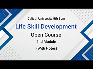 Calicut University 5th Sem Open Course Life Skill Development 2nd Module With Notes