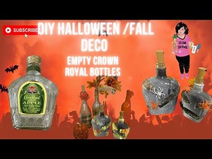Empty Crown Royal Bottles| DIY Halloween/Fall Decor