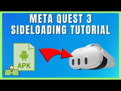 Tutorial - How to install custom apps on the Quest 3 (sideloading, Sidequest)