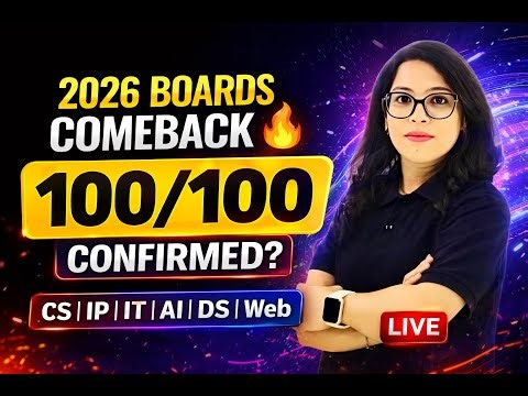2026 Boards COMEBACK 💯 | Game-Changing LIVE Session by Barkha Mam🔥Class 9–12 CS/IP/IT/AI/CA/DS/Web 🚀