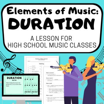 ELEMENTS OF MUSIC : RHYTHM & DURATION a High School Music Appreciation Unit