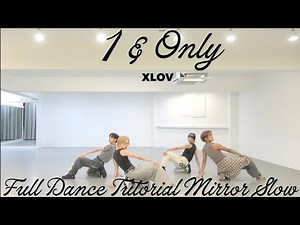 XLOV-1 & ONLY FULL DANCE TUTORIAL MIRROR SLOW