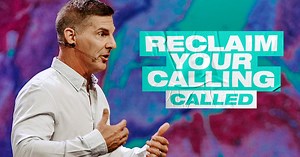 Called - Reclaim Your Calling