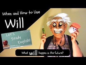 Will: When and How to use Will (with pronunciation tips)! / Will：Willをいつ、どのように使用するのか+発音のアドバイス等