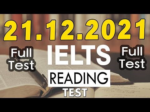 IELTS READING PRACTICE TEST 2021 WITH ANSWERS | 21.12.2021
