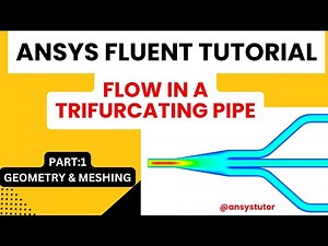 Flow In a Trifurcating Pipe | ANSYS Fluent Tutorial | ANSYS Fluid Flow | Part-1 Geometry & Meshing