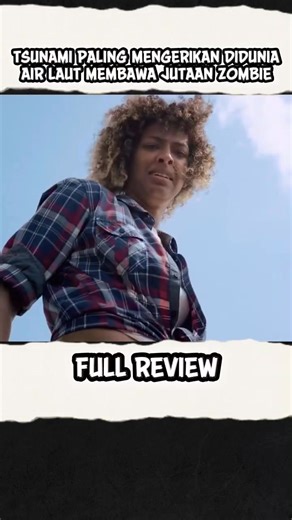283K views · 4.9K reactions | TSUNAMI PALING MENGERIKAN DIDUNIA AIR LAUT MEMBAWA JUTAAN ZOMBIE FULL REVIEW #fbpro #viral #videoreels #videofyp #alurcerita #filmseru #filmlucu #drama #drakor #dracin #dramachina #filmaction #reviewfilm #filmunik #filmaneh | Cerita Populer | Facebook