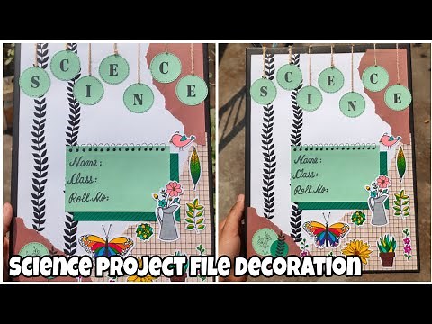 Easy Science project file decoration idea. Science file, notebook, scrapbook decoration idea.