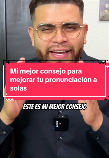 Haz esto para mejorar tu pronunciación en inglés a solas