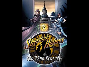 Sherlock Holmes in the 22nd Century S01E10