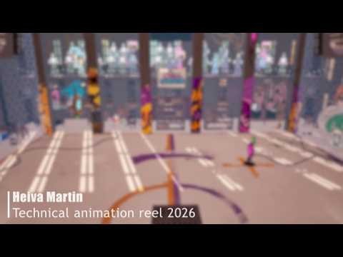 Technical animation reel 2026 - Heiva Martin