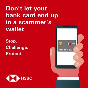 1.2K views | Be wary of scammers trying to add your bank cards to their own digital wallets to use your money. Tips to protect your digital wallet – ✅ Only download digital wallet apps from official app stores ❌ Never share your passwords, passcodes, or PINs 樂 Be sceptical of links in communications For more tips on how to protect yourself from fraud & scams, visit our website. ⚠️ Stop. Challenge. Protect. #digitalwalletscams #scamsawareness #scams | HSBC | Facebook