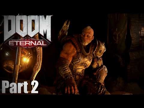 Doom Eternal - Gameplay Walkthrough Part 2 - Exultia