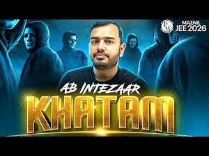 AB INTEZAAR KHATAM⚡️ || MANZIL JEE 2026🔥