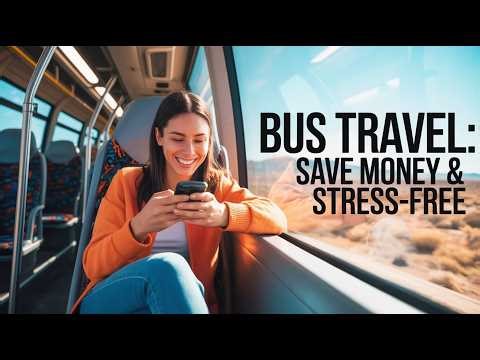 Why Choose Bus Travel? Cost, Comfort, or Convenience? | Save Money & Stress-Free! 🚌✨