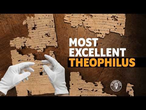 History, Archaeology & Luke's Most Excellent Theophilus