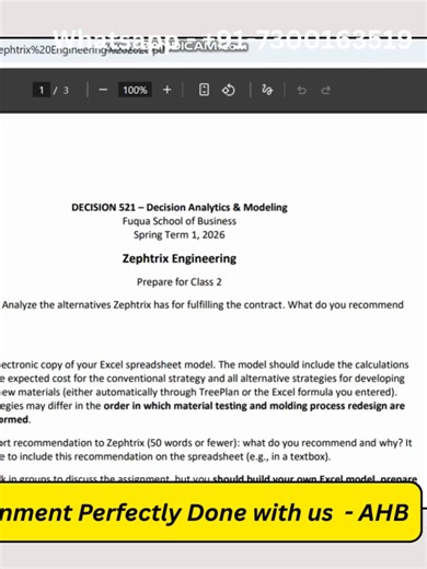 DECISION 521 Zephtrix Engineering SOLUTION | Decision Analytics & Modeling | Fuqua MBA In this video, we solve the Zephtrix Engineering case from DECISION 521 – Decision Analytics & Modeling at the Fuqua School of Business. This Class 2 preparation video explains decision trees, expected cost analysis, uncertainty modeling, and strategy comparison using Excel and TreePlan. Perfect for MBA students preparing for DECISION 521, case discussions, exams, and assignments at Duke Fuqua and other top bu