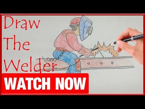 How To Draw The Welder - Learn To Draw - Art Space