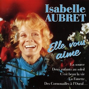 La source (Isabelle Aubret) - Paroles et accords - La Boîte à chansons ♫
