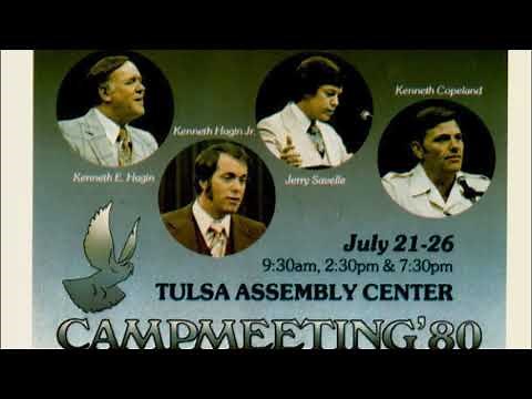 Kenneth E Hagin 1980 Campmeeting Part 1